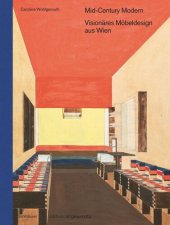 book Mid-Century Modern – Visionäres Möbeldesign aus Wien