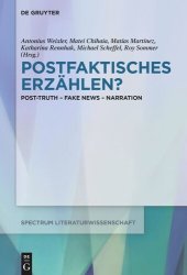 book Postfaktisches Erzählen?: Post-Truth − Fake News − Narration