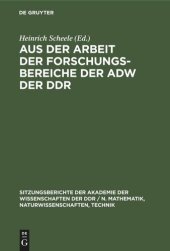 book Aus der Arbeit der Forschungsbereiche der AdW der DDR: Festkolloquium zum 70. Geburtstag des Präsidenten Hermann Klare