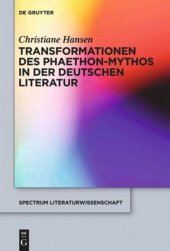 book Transformationen des Phaethon-Mythos in der deutschen Literatur