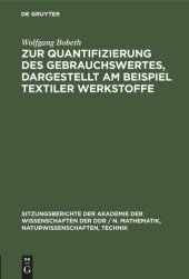 book Zur Quantifizierung des Gebrauchswertes, dargestellt am Beispiel textiler Werkstoffe