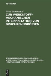 book Zur werkstoffmechanischen Interpretation von Bruchkenngrößen