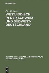 book Westjiddisch in der Schweiz und Südwestdeutschland: Tonaufnahmen und Texte zum Surbtaler und Hegauer Jiddisch