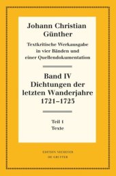 book Textkritische Werkausgabe. Band IV Dichtungen der letzten Wanderjahre 1721-1723: 1: Texte. 2: Nachweise, Erläuterungen und Gesamtverzeichnisse