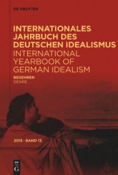 book Internationales Jahrbuch des Deutschen Idealismus / International Yearbook of German Idealism: 13/2015 Begehren / Desire