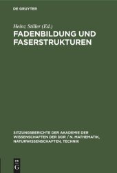 book Fadenbildung und Faserstrukturen: Dem Wirken Wofgang Bobeths gewidmet