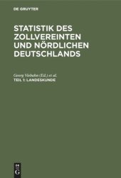 book Statistik des zollvereinten und nördlichen Deutschlands: Teil 1 Landeskunde