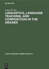 book Linguistics, language teaching, and composition in the grades