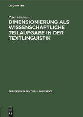 book Dimensionierung als wissenschaftliche Teilaufgabe in der Textlinguistik