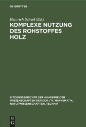 book Komplexe Nutzung des Rohstoffes Holz