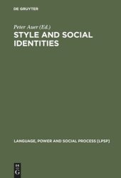 book Style and Social Identities: Alternative Approaches to Linguistic Heterogeneity