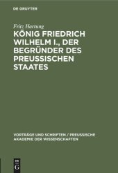 book König Friedrich Wilhelm I., der Begründer des preussischen Staates