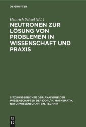 book Neutronen zur Lösung von Problemen in Wissenschaft und Praxis