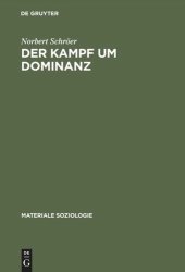 book Der Kampf um Dominanz: Hermeneutische Fallanalyse einer polizeilichen Beschuldigtenvernehmung