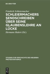 book Schleiermachers Sendschreiben über seine Glaubenslehre an Lücke