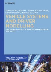 book Vehicle Systems and Driver Modelling: DSP, human-to-vehicle interfaces, driver behavior, and safety