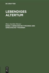 book Lebendiges Altertum: Griechische Tyrannis und griechische Tyrannen