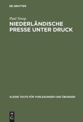 book Niederländische Presse unter Druck: Deutsche auswärtige Pressepolitik und die Niederlande 1933–1940