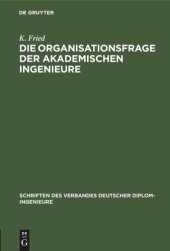 book Die Organisationsfrage der akademischen Ingenieure