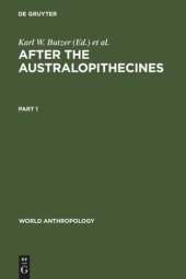 book After the Australopithecines: Stratigraphy, Ecology and Culture Change in the Middle Pleistocene