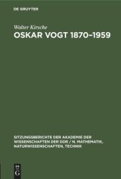 book Oskar Vogt 1870–1959: Leben und Werk und dessen Beziehung zur Hirnforschung der Gegenwart. Ein Beitrag zur 25. Wiederkehr seines Todestages