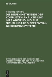 book Die neuen Methoden der komplexen Analysis und ihre Anwendung auf nichtlineare Differentialgleichungssysteme