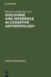 book Discourse and Inference in Cognitive Anthropology: An Approach to Psychic Unity and Enculturation