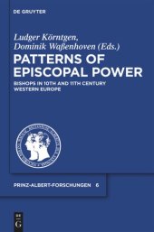 book Patterns of Episcopal Power: Bishops in Tenth and Eleventh Century Western Europe