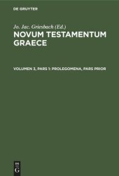 book Novum Testamentum Graece: Volumen 3, Pars 1 Prolegomena, Pars Prior