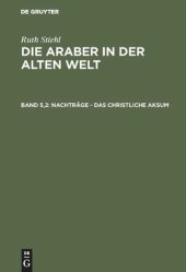 book Die Araber in der alten Welt: Band 5,2 Nachträge - Das christliche Aksum