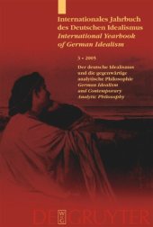 book Internationales Jahrbuch des Deutschen Idealismus / International Yearbook of German Idealism: 3/2005 Deutscher Idealismus und die gegenwärtige analytische Philosophie / German Idealism and Contemporary Analytic Philosophy