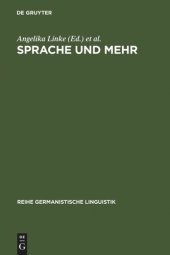 book Sprache und mehr: Ansichten einer Linguistik der sprachlichen Praxis