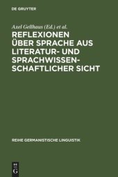 book Reflexionen über Sprache aus literatur- und sprachwissenschaftlicher Sicht