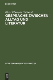 book Gespräche zwischen Alltag und Literatur: Beiträge zur germanistischen Gesprächsforschung