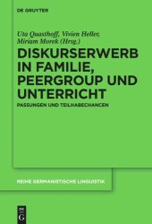 book Diskurserwerb in Familie, Peergroup und Unterricht: Passungen und Teilhabechancen