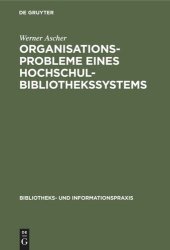 book Organisationsprobleme eines Hochschulbibliothekssystems