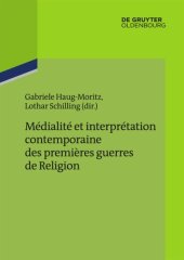 book Médialité et interprétation contemporaine des premières guerres de Religion