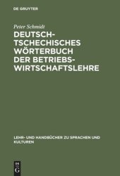 book Deutsch-tschechisches Wörterbuch der Betriebswirtschaftslehre: Nemecko-ceský Slovník nauky o ekonomice podniku