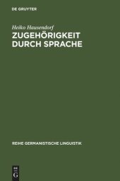 book Zugehörigkeit durch Sprache: Eine linguistische Studie am Beispiel der deutschen Wiedervereinigung