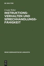 book Instruktionsverhalten und Sprechhandlungsfähigkeit: eine empirische Untersuchung zur Sprachentwicklung