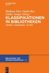 book Klassifikationen in Bibliotheken: Theorie – Anwendung – Nutzen