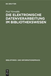 book Die elektronische Datenverarbeitung im Bibliothekswesen