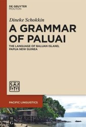 book A Grammar of Paluai: The Language of Baluan Island, Papua New Guinea