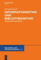 book Informationsethik und Bibliotheksethik: Grundlagen und Praxis