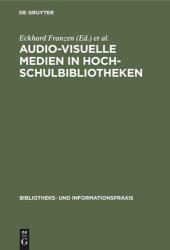 book Audio-visuelle Medien in Hochschulbibliotheken: Seminar in der Universitätsbibliothek Bochum vom 6. bis 8. März 1972