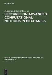 book Lectures on Advanced Computational Methods in Mechanics