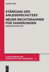 book Stärkung des Anlegerschutzes. Neuer Rechtsrahmen für Sanierungen.: Bankrechtstag 2011