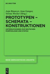 book Prototypen – Schemata – Konstruktionen: Untersuchungen zur deutschen Morphologie und Syntax