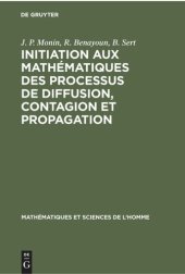 book Initiation aux mathématiques des processus de diffusion, contagion et propagation