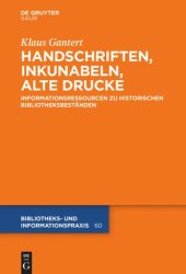 book Handschriften, Inkunabeln, Alte Drucke - Informationsressourcen zu historischen Bibliotheksbeständen